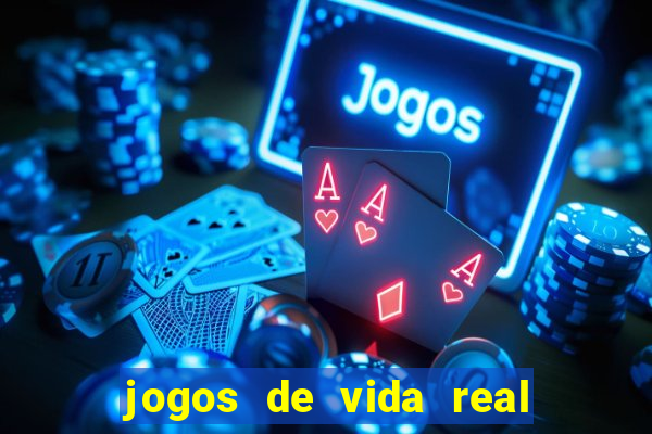 jogos de vida real na escola